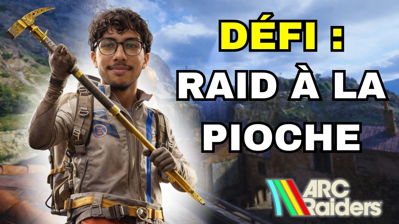 DÉFI ARC Raiders : Partir à la pioche uniquement !