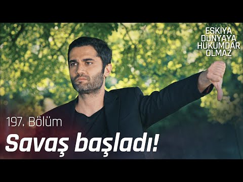 Çakırbeyliler'den savaş hamlesi! - Eşkıya Dünyaya Hükümdar Olmaz 197. Bölüm