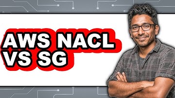 AWS NACL vs. SG - Which Is Better?