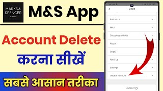 M&S App Account Delete Kaise Kare || How To Delete Account In M&S App screenshot 2