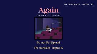 [Thaisub|แปลเพลง] Again - Timmies(ft. Shiloh)