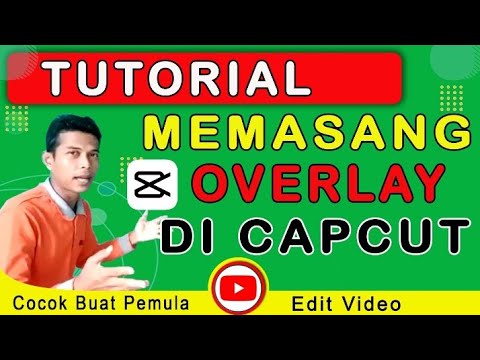 Tutorial Cara mudah memasang overlay di capcut, mudah kok ...