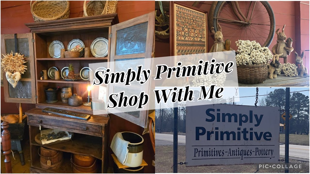 Shop With Me At Simply Primitive in Joppa Alabama + Haul #primitive #antique 