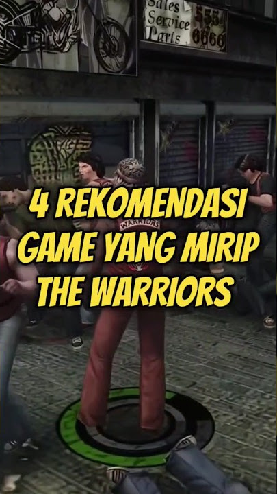 4 REKOMENDASI GAME YANG MIRIP THE WARRIORS #shorts #rekomendasigame #gameandroid #thewarriors