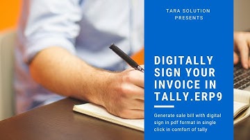 Digital Sign your sale invoice in tally.ERP 9