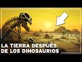 La era olvidada qu ocurri realmente despus de la extincin de los dinosaurios  documental