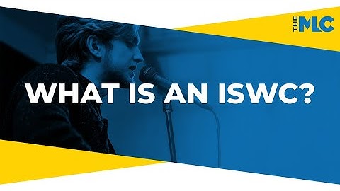 What Is An ISWC?