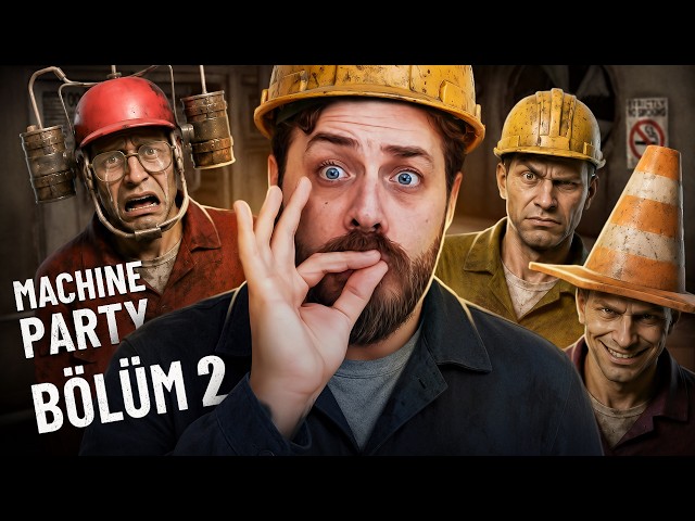 HER BÖLÜM AYRI BİR EĞLENCE! | MACHINE PARTY | BÖLÜM 2