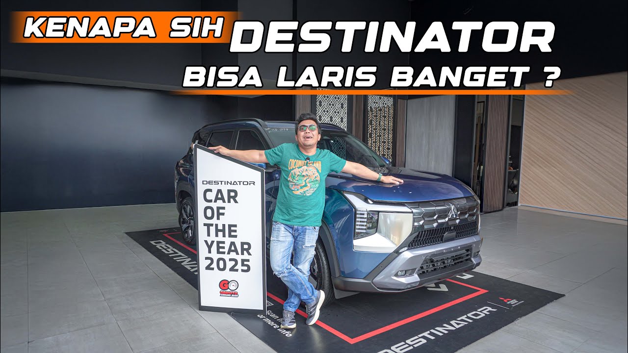 KENAPA SIH MITSUBISHI DESTINATOR BISA LARIS BANGET⁉️