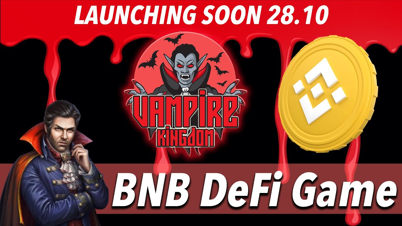 Vampire Kingdom BNB P2E Defi Game Launching 29.10 | New UI