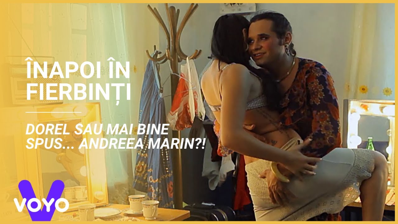 Înapoi în Fierbinți | Dorel sau mai bine spus... Andreea Marin?!