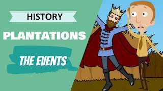 The Plantations - The Events 6Th Class History Lesson