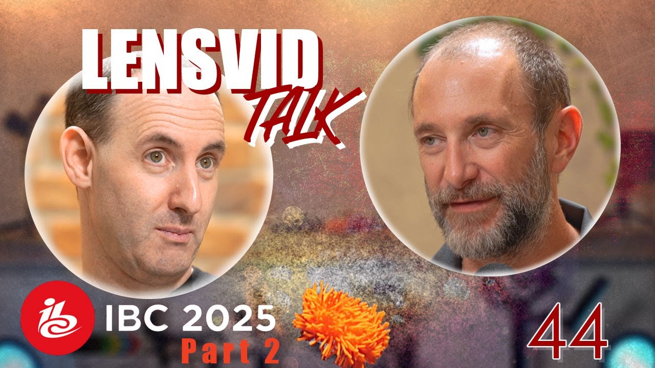 LensVid Talk 44: Обзор IBC 2025 — Часть 2