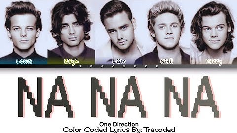 One Direction | Na Na Na (Color Coded Lyrics By: Tracoded)