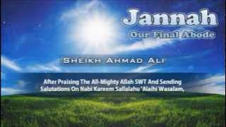 ᴴᴰ Sheikh Ahmad Ali - Our Ultimate Reward [Jannah]