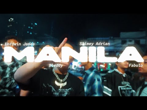 Lordwin James - Manila ft. Blvddy, SlimeyAdrian & Fabulo (Official Music Video)