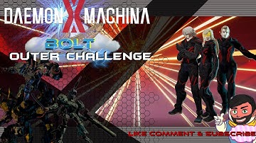 The Adventures of Iron Dad ,TheOuter Challenge, Bolt, Daemon X Machina