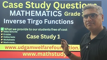 Case Study Based Questions Class 12 Maths, case study questions Inverse Trigonometry, Inverse Trigon