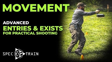 Movement! Advanced Entries & Exits for Practical Shooting