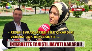 İnternette Tanıştı, Hayatı Karardı