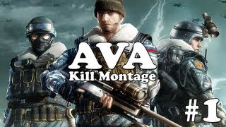 AVA Kill Montage #1