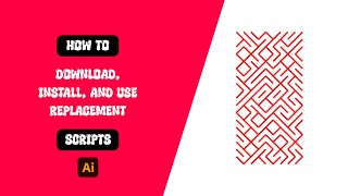 How to Download, Install, and Use Replacement Scripts in Adobe Illustrator | Step-by-Step Guide