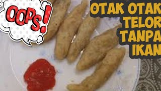 Otak-Otak Telur Tanpa Ikan, Tetap gurih dan Lembut