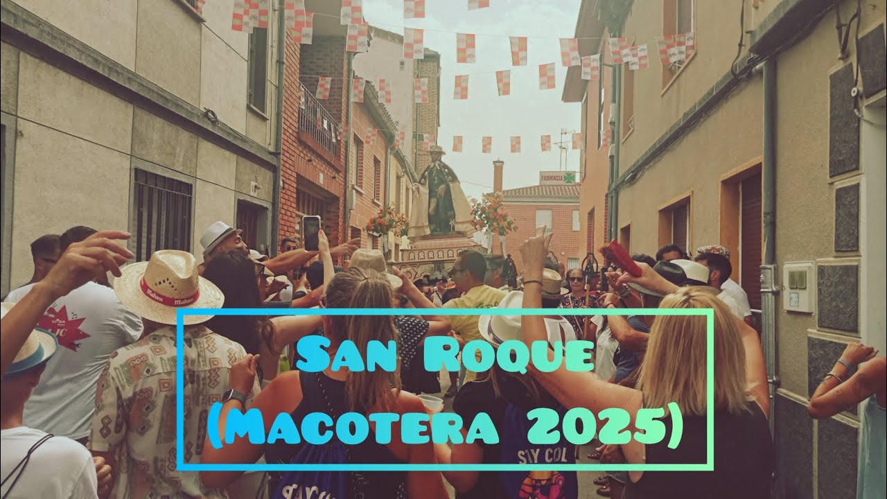 4 horas y 30 minutos bailandole a San Roque (Macotera 2025)  