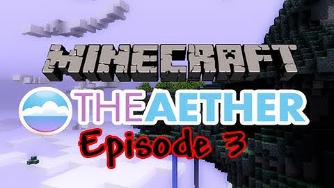 The Aether Mod - Episode 3 - Gold Dungeon Spotted!