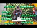 💥 selber machen 🛠 DIY 🛠 Unterbodenschutz Hohlraumkonservierung Kastenwagen Wohnmobil Tipps Tricks