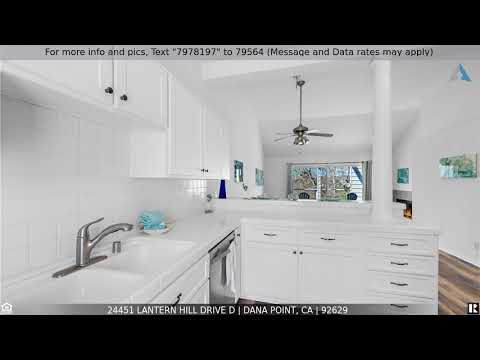 24451 Lantern Hill Drive D, Dana Point, CA home video tour