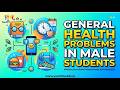 General Health Problems In Male Students From Youth Buddy