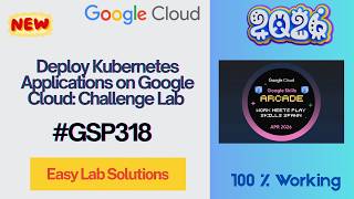 Deploy Kubernetes Applications on Google Cloud: Challenge Lab | #GSP318 #qwiklabs