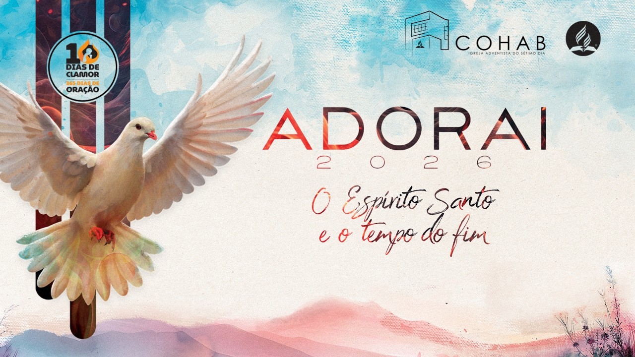 ADORAI 2026 | DIA 8 - 28/02/2026 - Igreja Adventista do Sétimo Dia