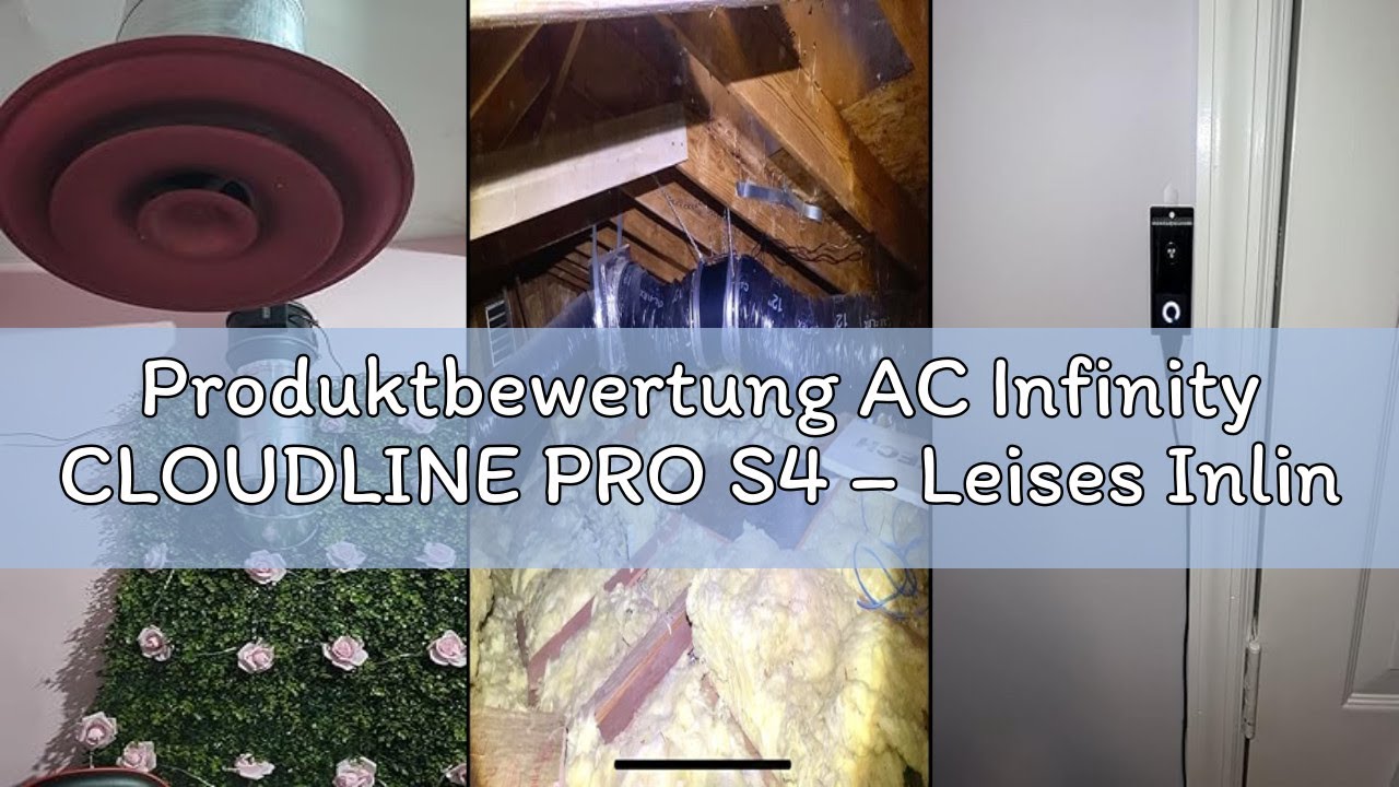 Produktbewertung AC Infinity CLOUDLINE PRO S4 – Leises Inline-Lüftersystem 100 mm mit Drehzahlregler