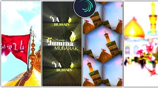 Jumma Mubarak Husain status video  editing alightmotion  tutorials screenshot 4