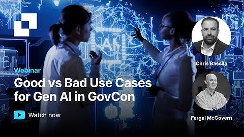 Generative AI in GovCon: Real Use Cases for Bid Management & Proposal Management
