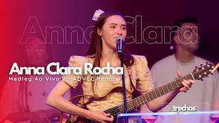 Anna Clara Rocha - Medley: Jesus o Bom Amigo, Agnus Dei, Santo Pra Sempre...(Ao Vivo na ADVEC Penha)