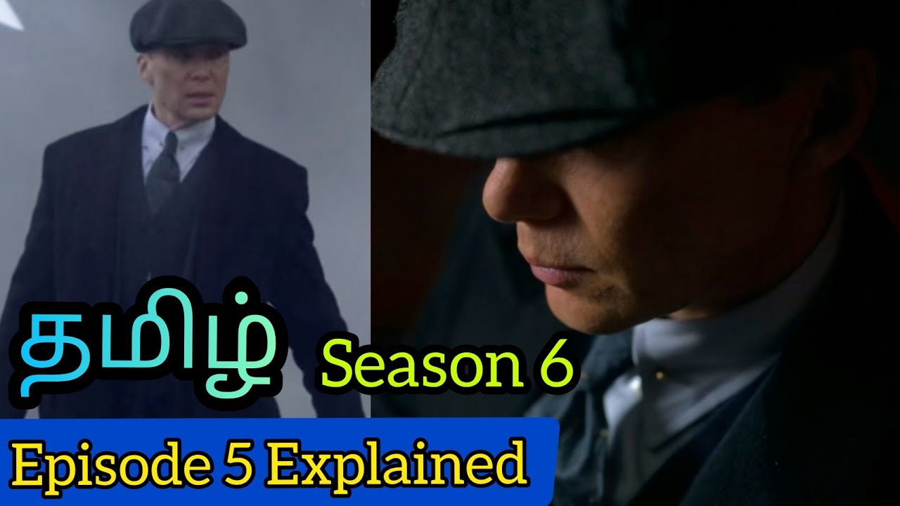 Download Peaky Blinders Season 6 Episode 5 Tamil Explaination (தமிழ்) | Peaky Blinders (2022) BBC Series