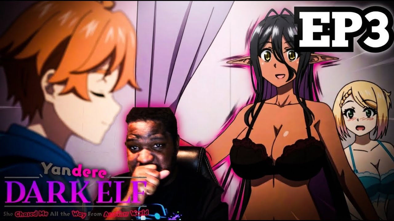 Yandere Dark Elf Dub  Episode 3 Reaction