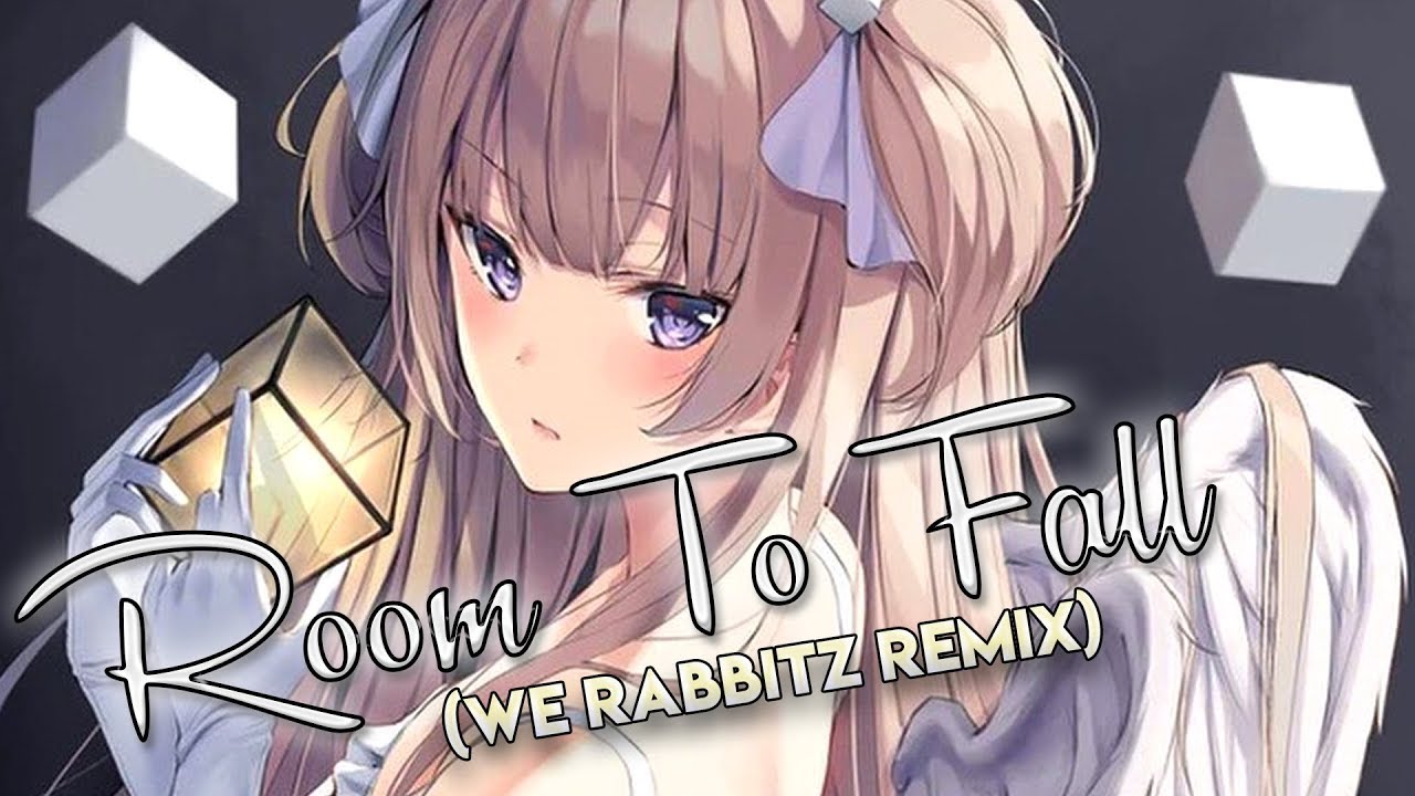 Nightcore - Room To Fall (We Rabbitz Remix)