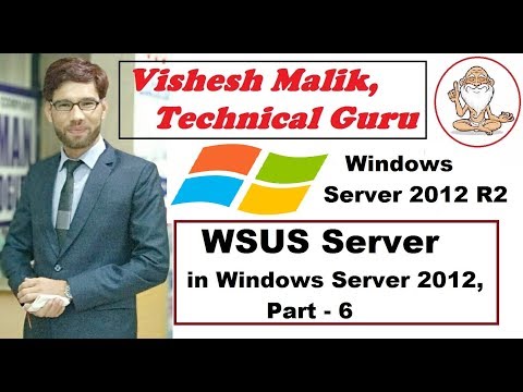 How to Configure WSUS Server in Windows Server 2012 R2, Part - 6