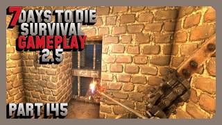 7 Days To Die Survival Gameplay 2.5 - Part 145