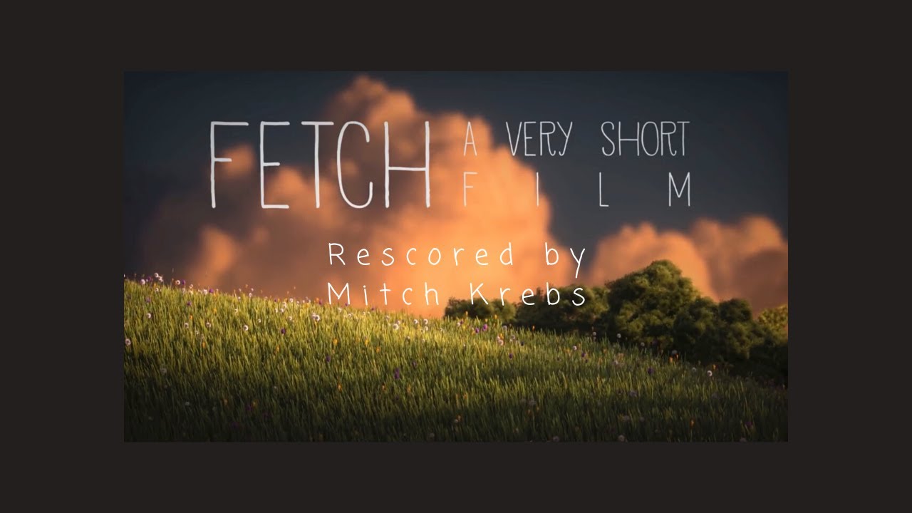 2nd Place! Fetch – New Score by Mitch Krebs || Submission for the Composers Choice Contest