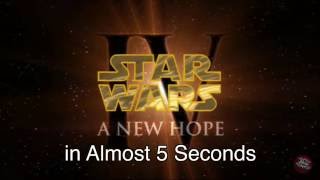 Episode IV: A New Hope - In Almost 5 Seconds (Remastered)