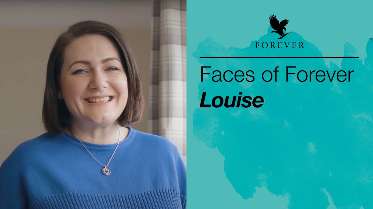 Faces of Forever | Louise B | Forever Living UK & Ireland