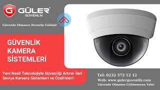 Yeni Nesil Teknolojiyle Güvenliği Artırın İleri Seviye Kamera Sistemleri Ve Özellikleri