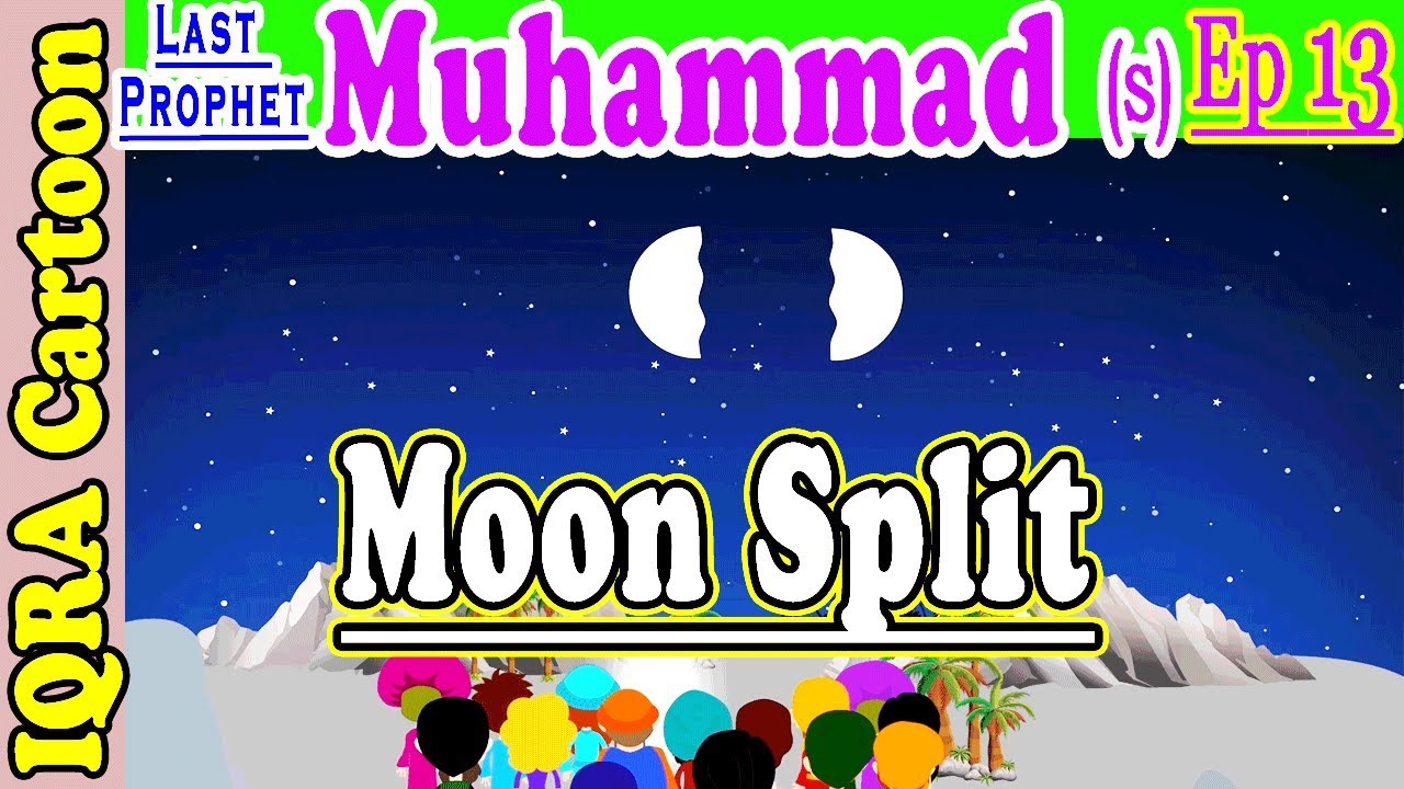 The Moon split Muhammad Story Ep 13 Prophet stories for kids