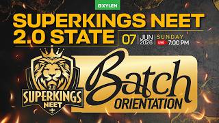 SUPERKINGS NEET 2.0 STATE BATCH ORIENTATION | Xylem Plus Two