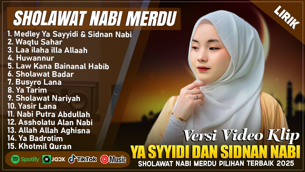 YA SAYYIDI \u0026 SIDNAN NABI - SHOLAWAT PENYEJUK HATI DAN PENENANG JIWA || SHOLAWAT TERBARU 2025 (LIRIK)